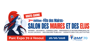 3ème Salon des Maires et des Elus de la Haute-Saône (vendredi 26 juin 2026)